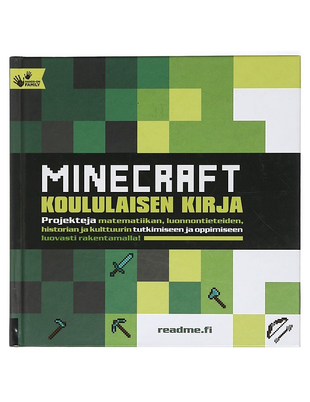 Minecraft : koululaisen kirja : projekteja matematiikan, luonnontieteiden, historian ja kulttuurin tutkimiseen ja oppimiseen luovasti rakentamalla! - Miller, John - Lastenkirjat - 10105414819 - 0