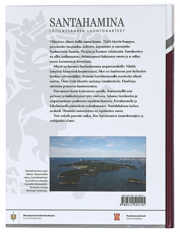Santahamina : sotilassaaren luontoaarteet - Nieminen, Jarmo - Historiakirjat - 10105414846 - 1