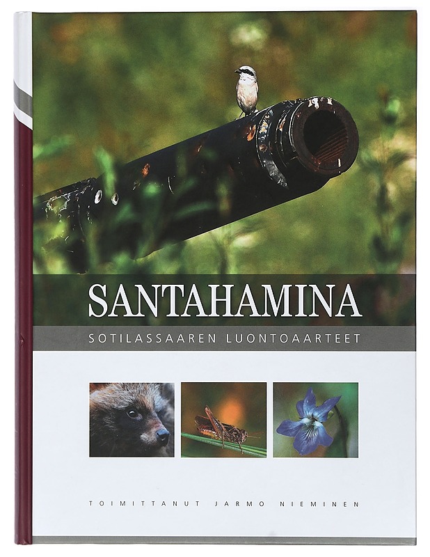 Santahamina : sotilassaaren luontoaarteet - Nieminen, Jarmo - Historiakirjat - 10105414846 - 0