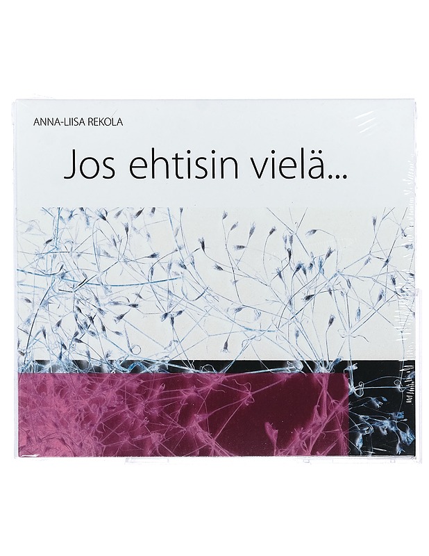 Anna-Liisa Rekola: Jos ehtisin vielä... - CD - CD-levyt - 10105414856 - 0