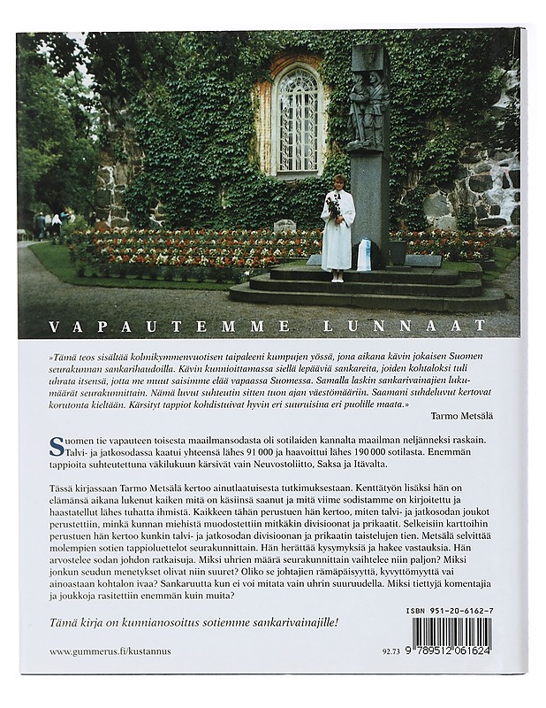 Isänmaan puolesta : suomalaisten taistelujen tiet ja tappiot 1939-1945 - Tarmo Metsälä - Historiakirjat - 10105414921 - 1