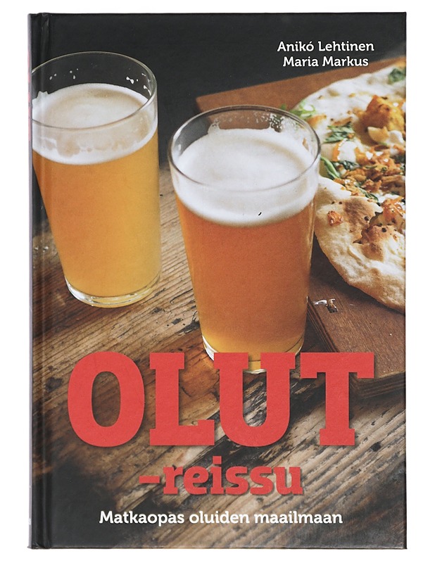 Olutreissu : matkaopas oluiden maailmaan - Lehtinen, Anikó - Historiakirjat - 10105414937 - 0