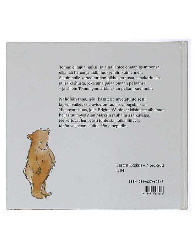 Nähdään taas, isä! - Weninger, Brigitte - Lastenkirjat - 10105414938 - 1