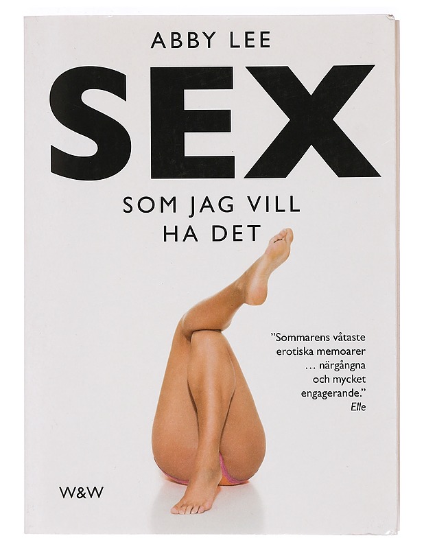 Sex som jag vill ha det - - Elämäkerrat ja muistelmat - 10105414958 - 0