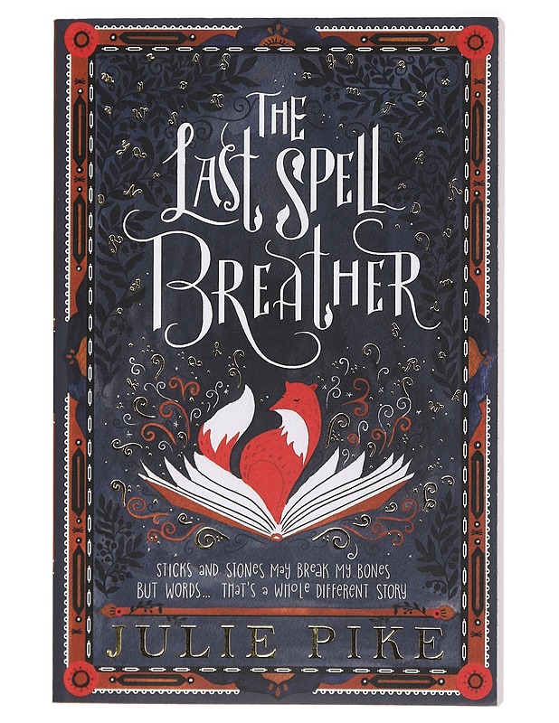 The last spell breather - Julie Pike - Lastenkirjat - 10105414951 - 0