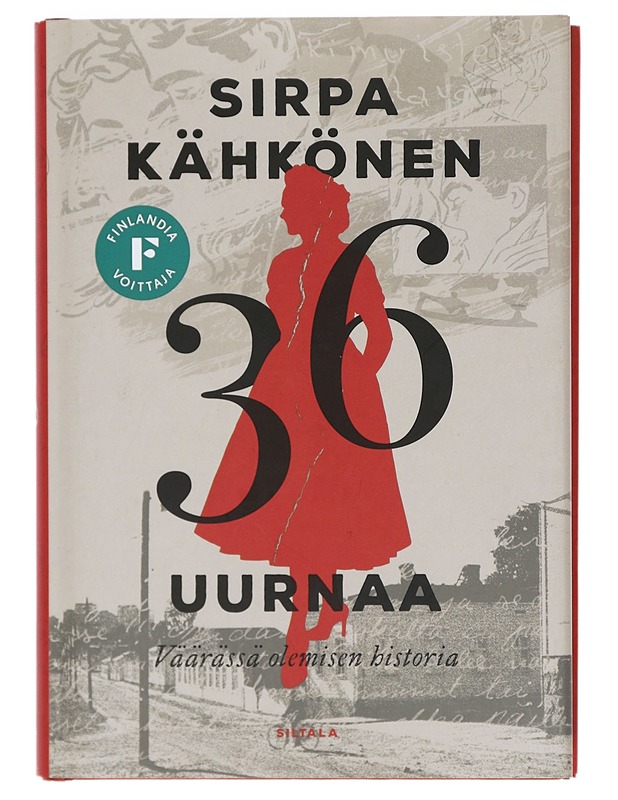 36 uurnaa : väärässä olemisen historia - Sirpa Kähkönen - Romaanit ja novellit - 10105414953 - 0