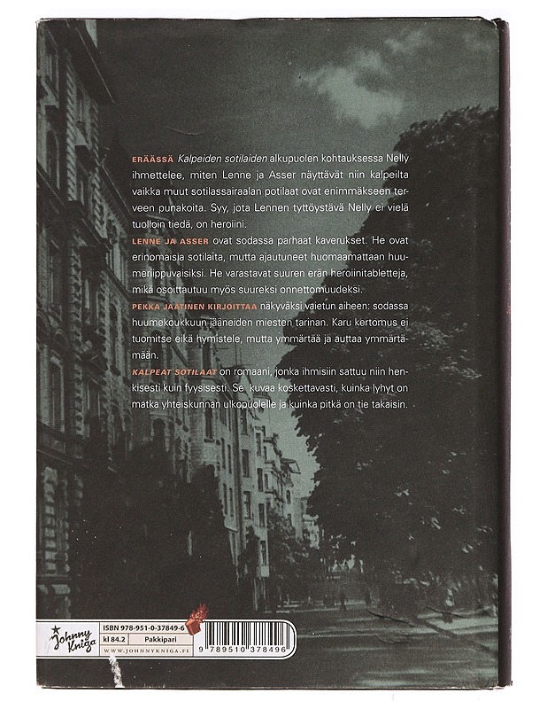 Kalpeat sotilaat - Pekka Jaatinen - Romaanit ja novellit - 10105414964 - 1