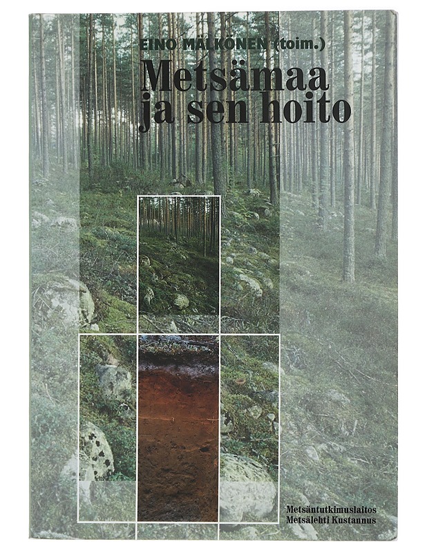 Metsämaa ja sen hoito - Mälkönen, Eino - Tietokirjat ja oppaat - 10105414982 - 0