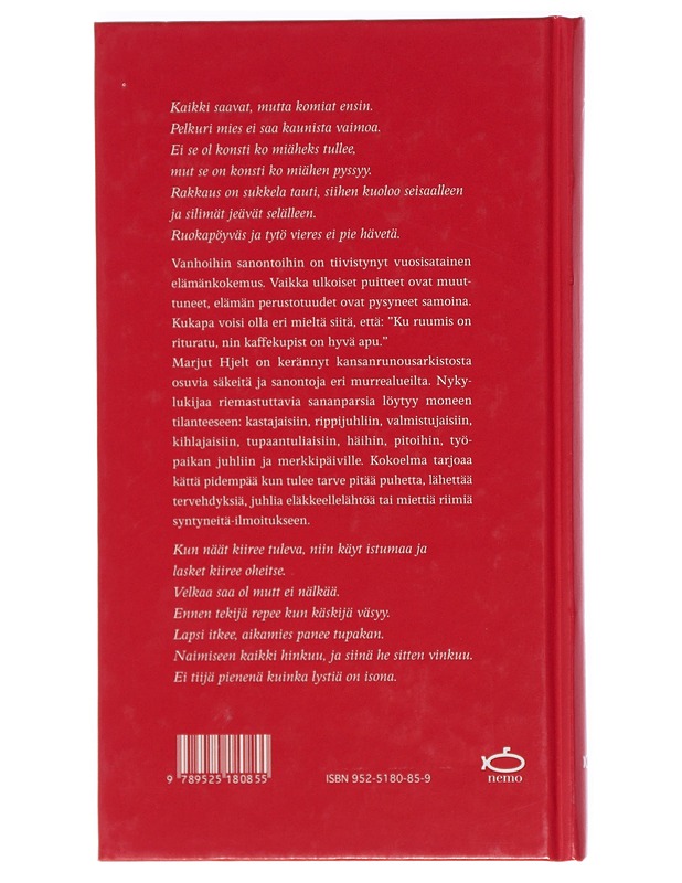 Komiaa miestä kattoo viikon syömättäkin : suomalaisia säkeitä ja sananparsia arkeen ja juhlaan - Hjelt, Marjut - Romaanit ja novellit - 10105415022 - 1