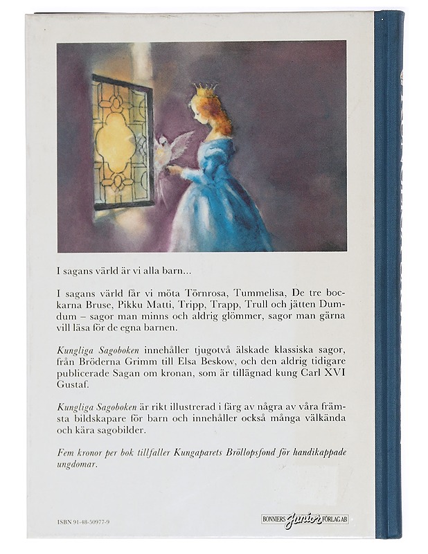 Kungliga Sagoboken : med prinsessans af Wieds saga till Carl XVI Gustaf - Lastenkirjat - 10105415052 - 1