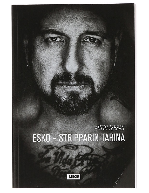 Esko : stripparin tarina - Antto Terras - Elämäkerrat ja muistelmat - 10105415049 - 0