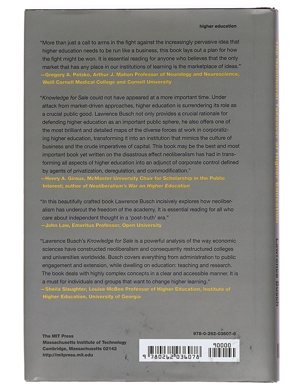Knowledge for Sale: The Neoliberal Takeover of Higher Education - Busch, Lawrence - Tietokirjat - 10105415067 - 1