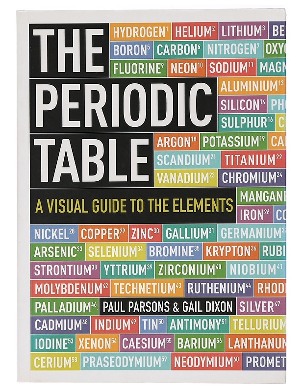 The Periodic Table : A visual guide to the elements - Parsons, Paul - Tietokirjat ja oppaat - 10105415061 - 0
