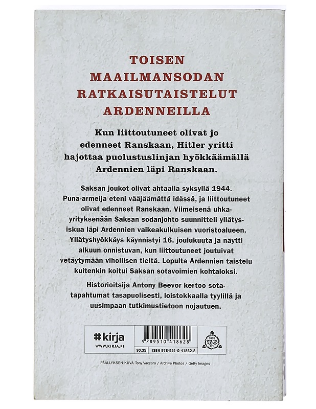 Ardennit 1944 / Hitlerin viimeinen uhkayritys - Beevor, Antony - Historiakirjat - 10105415110 - 1
