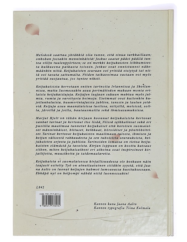 Keijukaiset : totta ja tarinaa toisesta maailmasta - Hjelt, Marjut - Fantasia- ja scifi - 10105415122 - 1