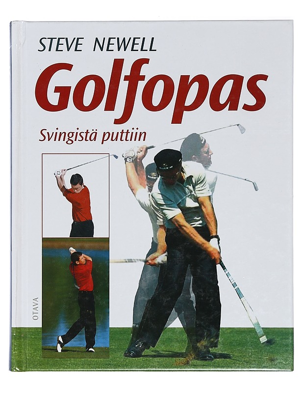 Golfopas : svingistä puttiin - Newell, Steve - Tietokirjat ja oppaat - 10105415125 - 0