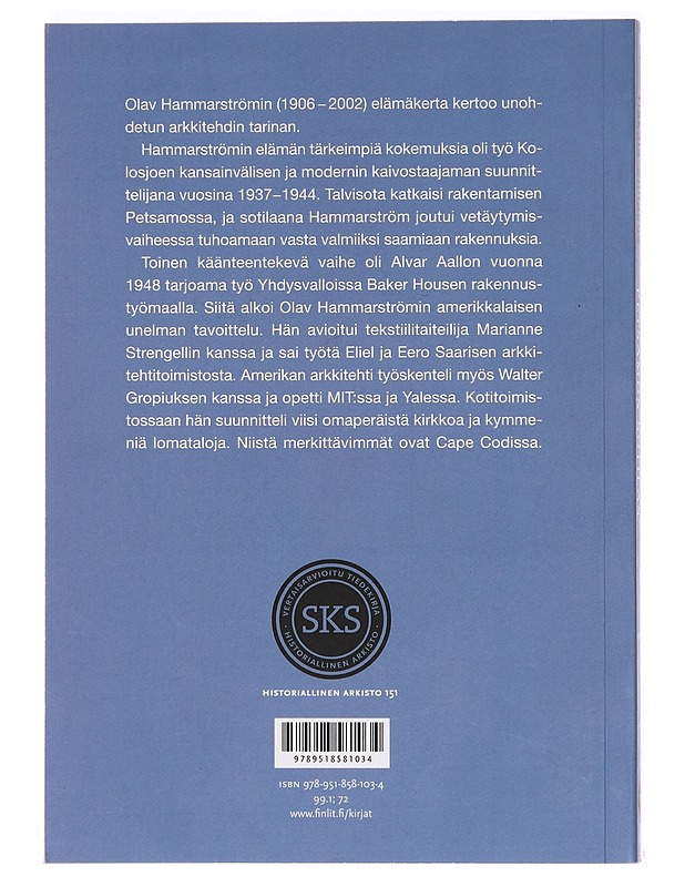 Amerikan arkkitehti, Petsamon sotilas : Olav Hammarströmin elämä - Liisa-Maria Hakala-Zilliacus - Historiakirjat - 10105415131 - 1