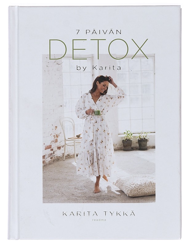 7 päivän detox by Karita : seitsemässä päivässä kohti raikasta ja ihanaa oloa - Tykkä, Karita - Tietokirjat ja oppaat - 10105415180 - 0