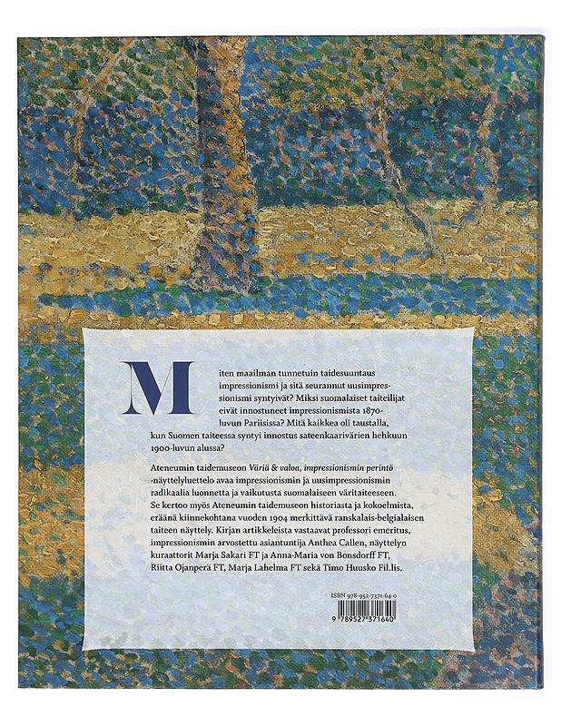 Väriä & valoa : impressionismin perintö - Sakari, Marja - Historiakirjat - 10105415187 - 1