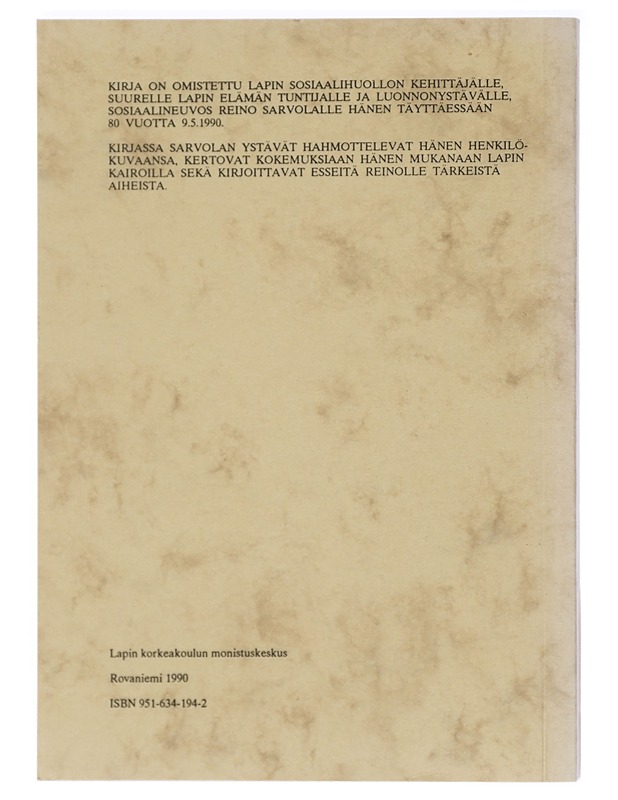 Elämästä ja kairoilta : juhlakirja Reino Sarvolan täyttäessä 80 vuotta 9.5.1990 - Koskinen, Simo - Elämäkerrat ja muistelmat - 10105415208 - 1