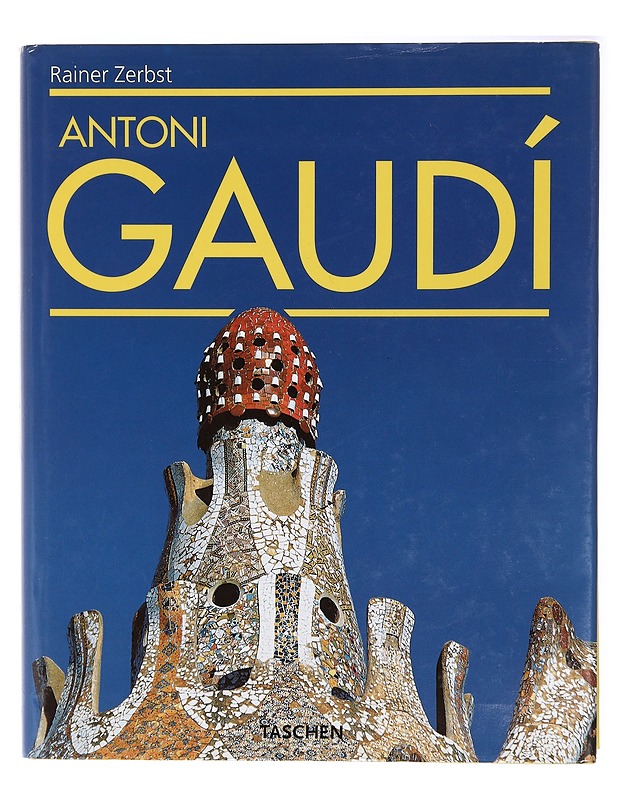 Gaudi 1852-1926 : Antoni Gaudi i Cornet - a life devoted to architecture - Rainer Zerbst - Tietokirjat ja oppaat - 10105415206 - 0