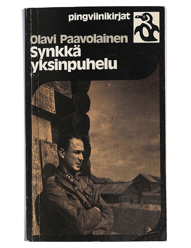Synkkä yksinpuhelu : päiväkirjan lehtiä vuosilta 1941-1944 - Olavi Paavolainen - Elämäkerrat ja muistelmat - 10105415203 - 0
