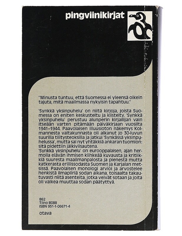 Synkkä yksinpuhelu : päiväkirjan lehtiä vuosilta 1941-1944 - Olavi Paavolainen - Elämäkerrat ja muistelmat - 10105415203 - 1