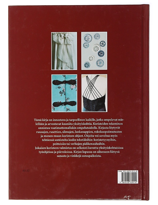 Ompele vaatteisiin yksilölliset koristeet : ruusut, rusetit, silmut, vyöt, napit, soljet, tuppilot, nauhat, helmet - Linderoth, Eva - Harrastekirjat - 10105415336 - 1