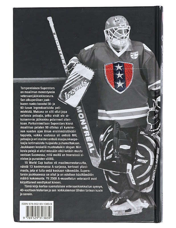 Superstars : maailman paras veteraanijääkiekkoseura - Juntunen, Mikael - Tietokirjat - 10105415349 - 1