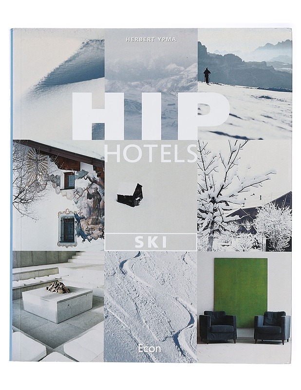 Hip Hotels Ski - Herbert Ypma - Tietokirjat - 10105415383 - 0
