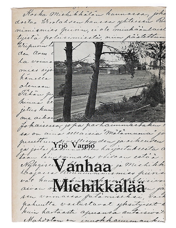 Vanhaa Miehikkälää - Varpio, Yrjö - Historiakirjat - 10105415401 - 0