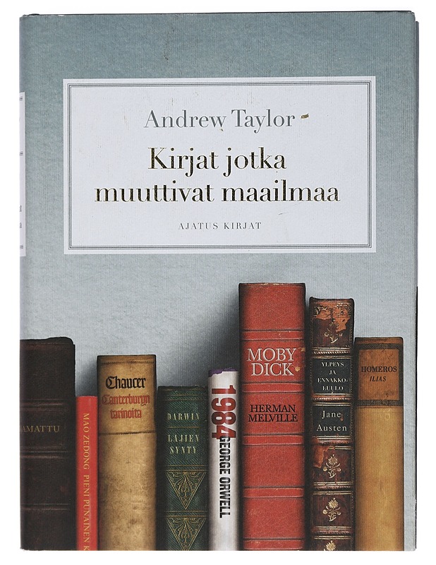 Kirjat jotka muuttivat maailmaa - Taylor, Andrew - Tietokirjat - 10105415409 - 0