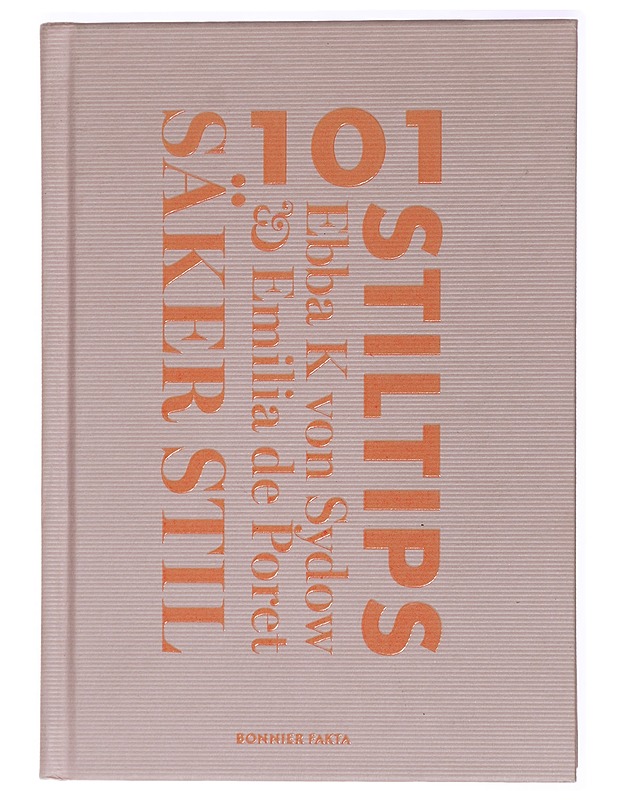 101 stiltips : säker stil - Kleberg von Sydow, Ebba - Tietokirjat ja oppaat - 10105415412 - 0
