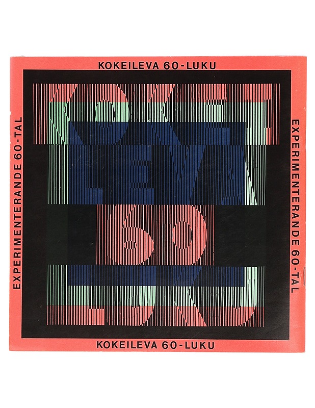 Kokeileva 60-luku - Taide- ja kulttuurikirjat - 10105415422 - 1
