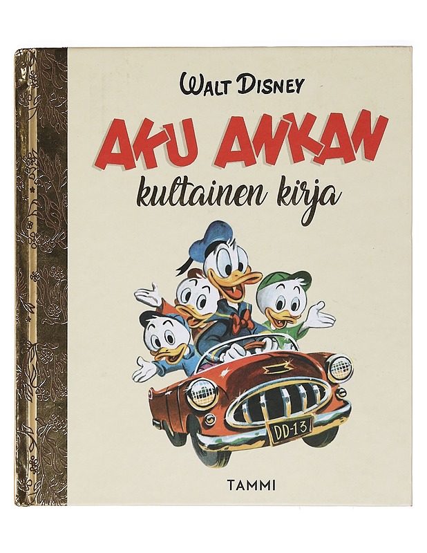 Aku Ankan kultainen kirja - Kelsey, Dick - Lastenkirjat - 10105415438 - 0