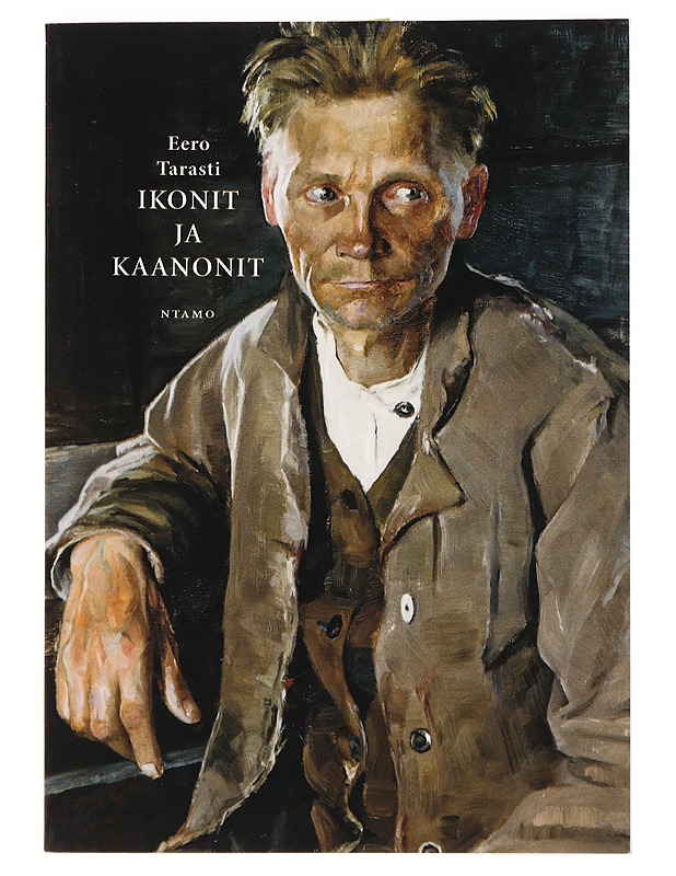 Ikonit ja kaanonit : kirjoituksia kulttuuriperinnöistä - Eero Tarasti - Tietokirjat ja oppaat - 10105415474 - 0