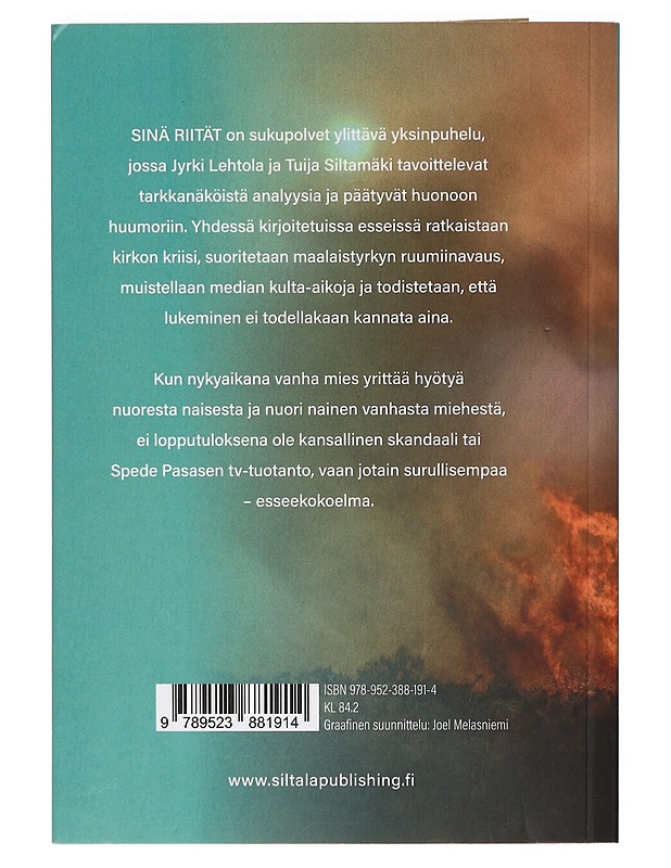 Sinä riität : lopunaikojen opas - Lehtola, Jyrki - Historiakirjat - 10105415483 - 1