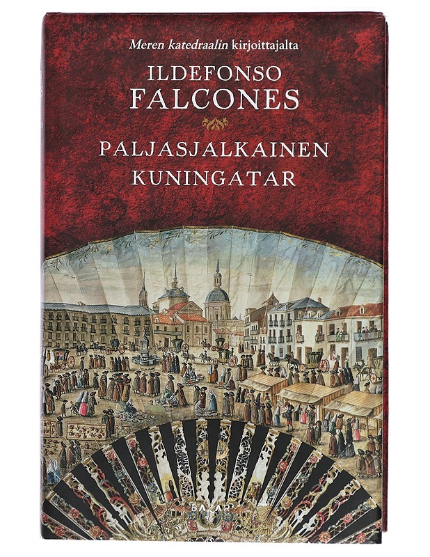 Paljasjalkainen kuningatar - Falcones, Ildefonso - Romaanit ja novellit - 10105415496 - 0