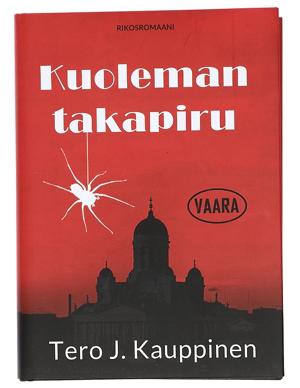 Kuoleman takapiru : jännitysromaani - Kauppinen, Tero J.  - Jännitys ja dekkarit - 10105415525 - 0