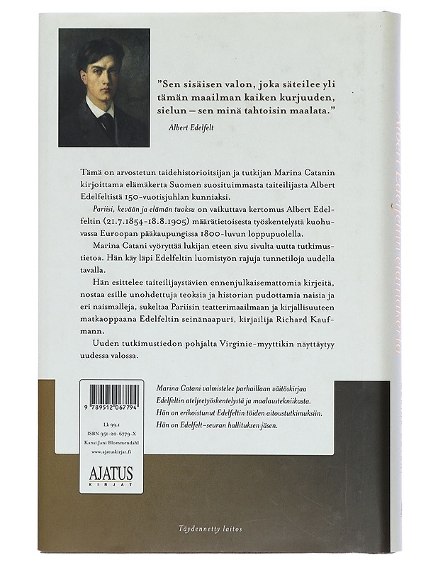 Pariisi, kevään ja elämän tuoksu : Albert Edelfeltin elämäkerta - Marina Catani - Elämäkerrat ja muistelmat - 10105415553 - 1