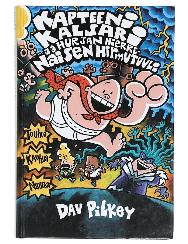 Kapteeni Kalsari ja Hurjan Hierrenaisen hirmutuuli - Pilkey, Dav - Lastenkirjat - 10105415555 - 0