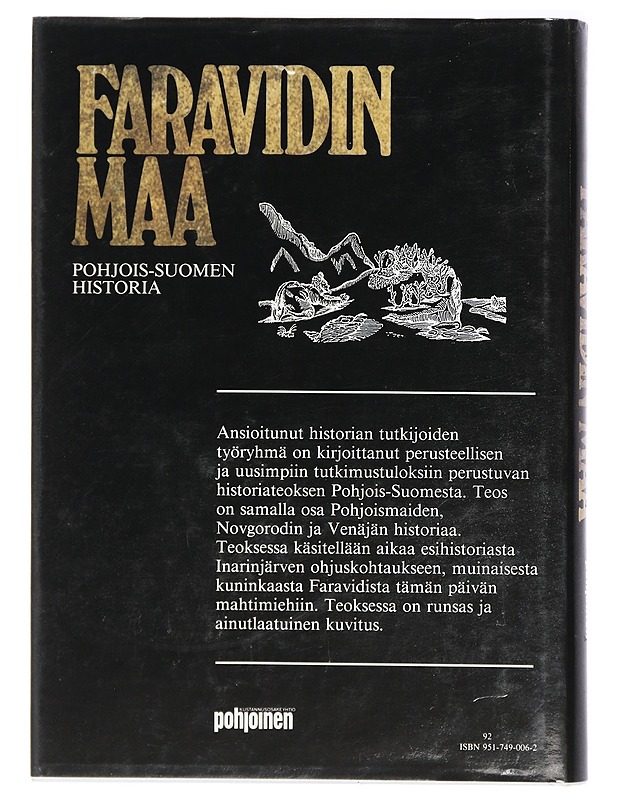 Faravidin maa : Pohjois-Suomen historia - Kyösti Julku - Historiakirjat - 10105415559 - 1