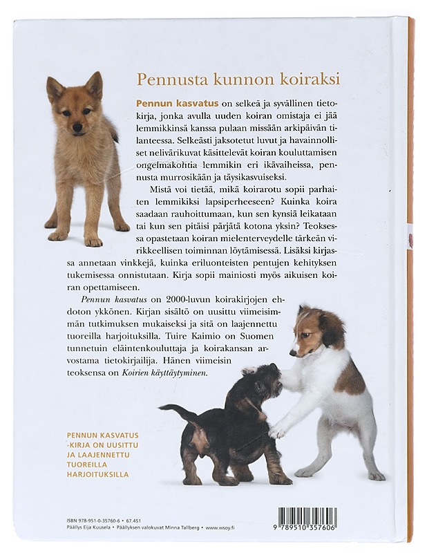 Pennun kasvatus : pennusta kunnon koiraksi - Kaimio, Tuire - Tietokirjat ja oppaat - 10105415572 - 1