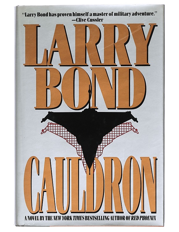 Cauldron - Bond, Larry - Jännitys ja dekkarit - 10105415606 - 0