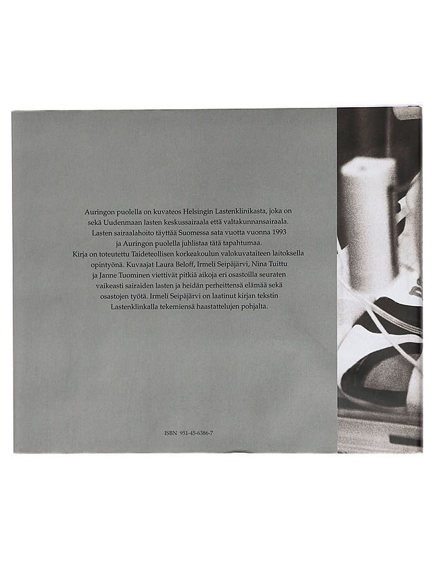 Auringon puolella : kuvia Lastenklinikalta - Seipäjärvi, Irmeli - Tietokirjat ja oppaat - 10105415610 - 1