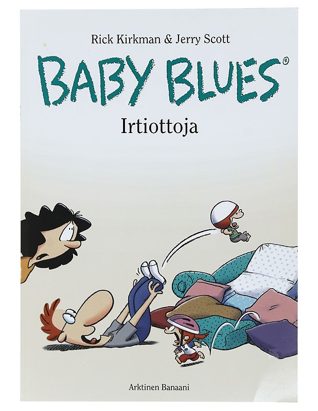 Baby Blues: Irtiottoja - Kirkman, Rick ja Jerry Scott - Sarjakuvat - 10105415671 - 0