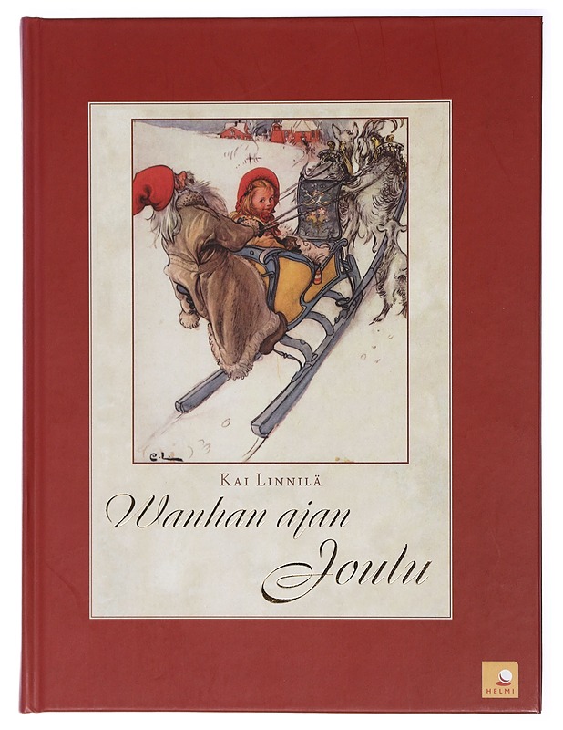 Wanhan ajan joulu : tule joulu kultainen - Linnilä, Kai - Joulukirjat - 10105415681 - 0