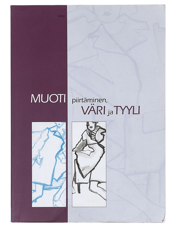 Muoti : piirtäminen, väri ja tyyli - Döllel, Hannes - Tietokirjat ja oppaat - 10105415700 - 0