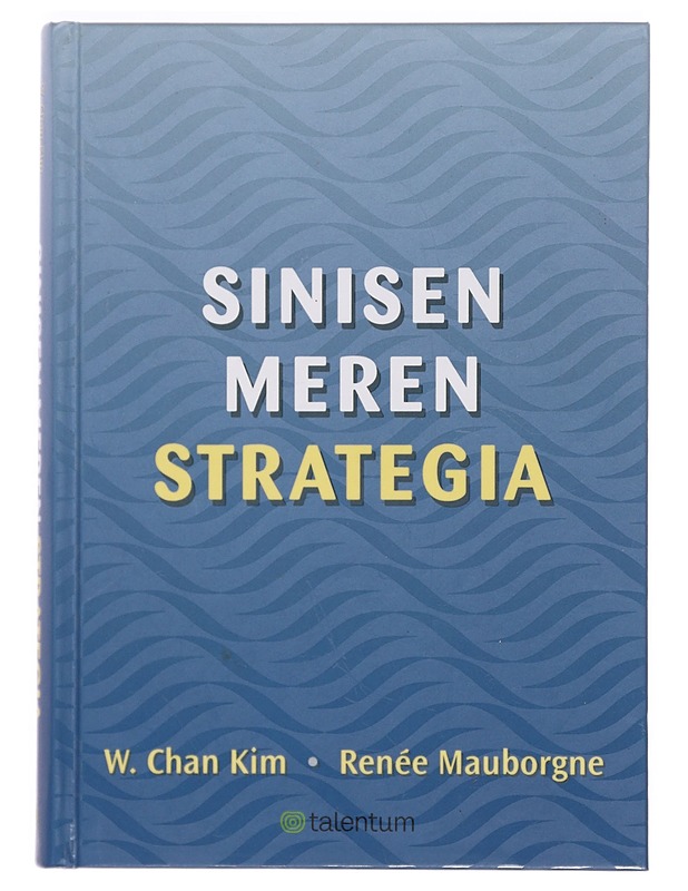 Sinisen meren strategia - Kim, W. Chan - Historiakirjat - 10105415709 - 0