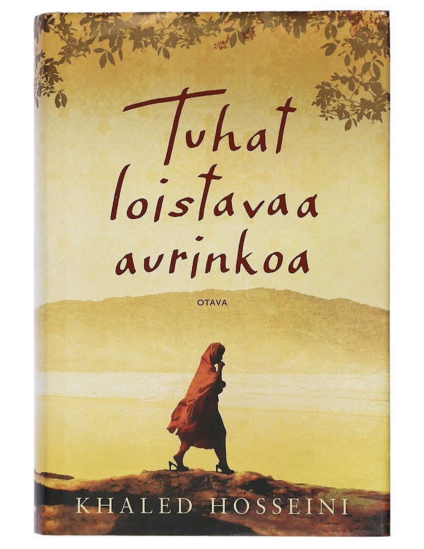 Tuhat loistavaa aurinkoa - Hosseini, Khaled - Romaanit ja novellit - 10105415719 - 0